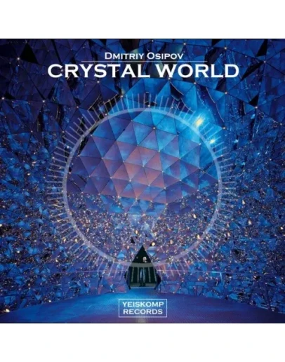 Dmitriy Osipov - Crystal World (Original Mix)