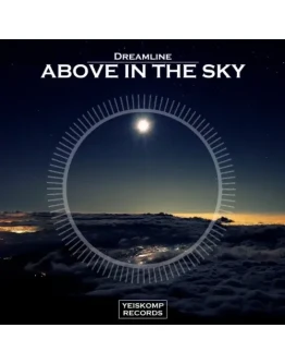 Dreamline - Above In The Sky (Original Mix)