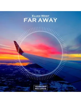 Elian West - Far Away (Original Mix)