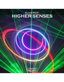 Elian West - Higher Senses (Original Mix)