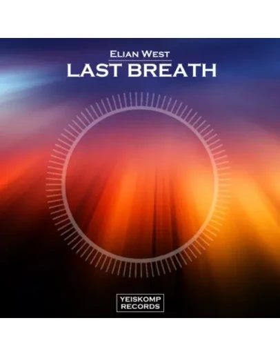 Elian West - Last Breath (Original Mix)