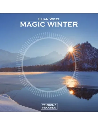 Elian West - Magic Winter (Original Mix)