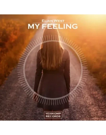 Elian West - My Feeling (Original Mix)