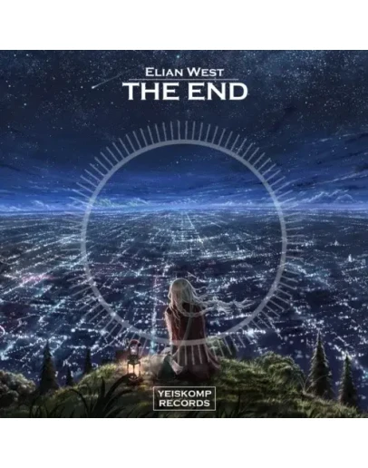Elian West - The End (Original Mix)