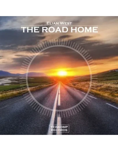 Elian West - The Road Home (Original Mix)