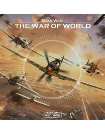 Elian West - The War Of World (Original Mix)