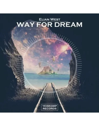 Elian West - Way For Dream (Original Mix)