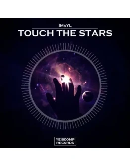 Imayl - Touch The Stars (Original Mix)