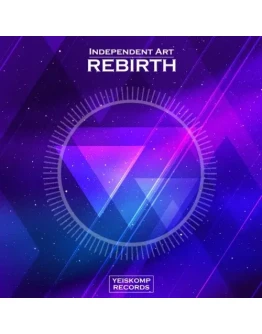Independent Art - Rebirth (Original Mix)