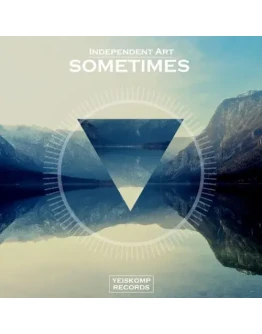 Independent Art - Sometimes (Original Mix)