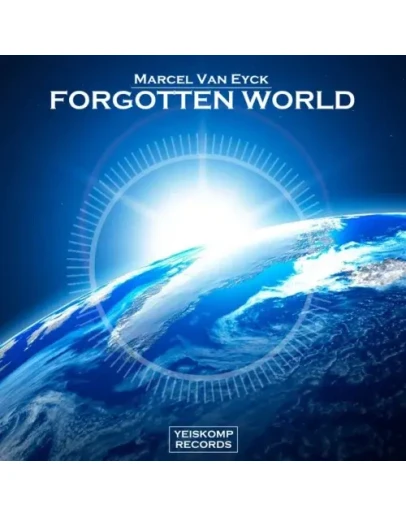 Marcel Van Eyck - Forgotten World (Original Mix)