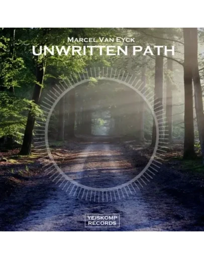 Marcel Van Eyck - Unwritten Path (Original Mix)