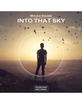 Mousai Sound - Into That Sky (Original Mix)