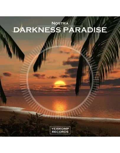 Nostra - Darkness Paradise (Original Mix)