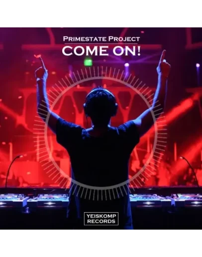 Primestate Project - Come On! (Original Mix)