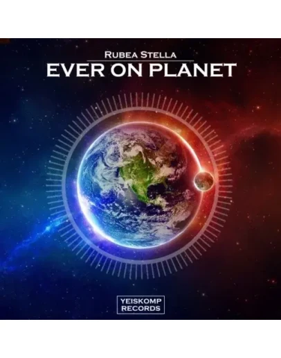 Rubea Stella - Ever On Planet (Original Mix)