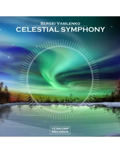 Sergei Vasilenko - Celestial Symphony (Original Mix)