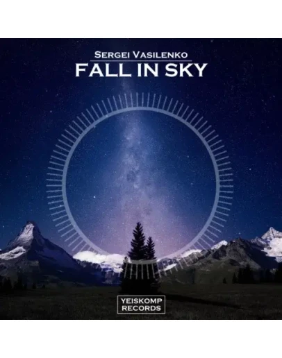 Sergei Vasilenko - Fall In Sky (Original Mix)