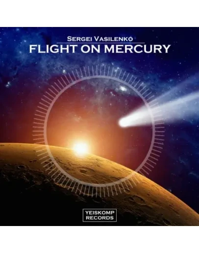 Sergei Vasilenko - Flight On Mercury (Original Mix)