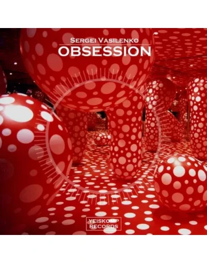 Sergei Vasilenko - Obsession (Original Mix)