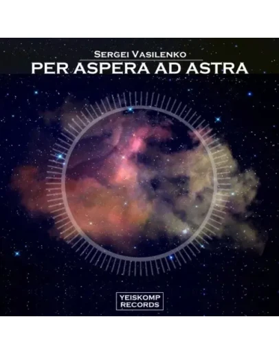Sergei Vasilenko - Per Aspera Ad Astra (Original Mix)