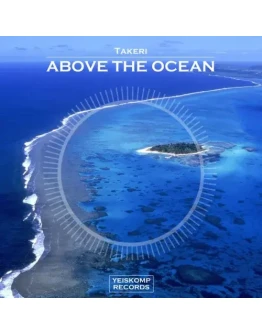 Takeri - Above The Ocean (Original Mix)