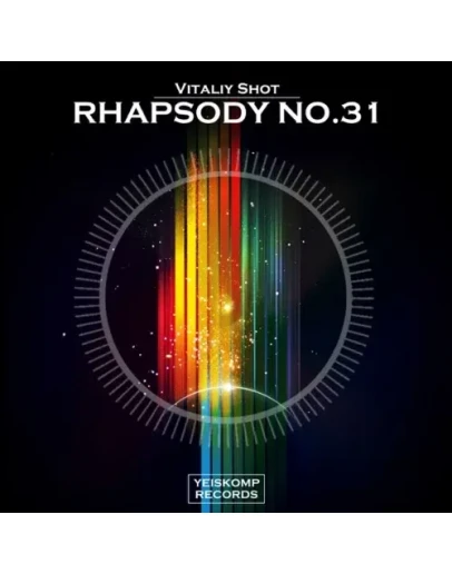 Vitaliy Shot - Rhapsody No.31 (Original Mix)