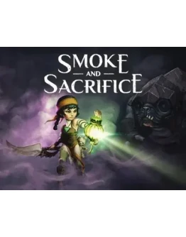 Smoke and Sacrifice (Steam KEY) + ПОДАРОК