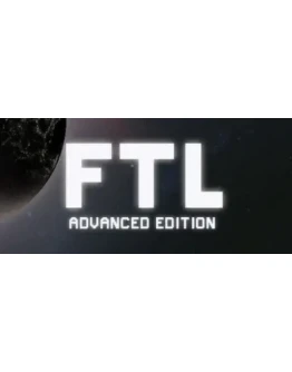 FTL: Faster Than Light Advanced Edition Steam Ключ