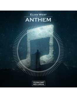 Elian West - Anthem (Original Mix)