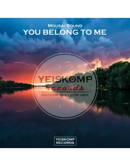 Mousai Sound - You Belong To Me (Original Mix)