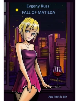Fall of Matilda. (English. FB2+PDF) Fall of Matilda. (English. FB2+PDF)