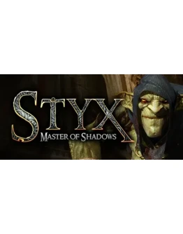 Styx: Master of Shadows Steam Key RU+CIS