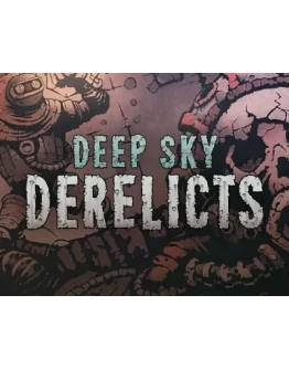 Deep Sky Derelicts (Steam KEY) + ПОДАРОК