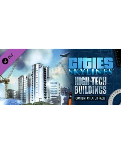 Cities: Skylines - Content: High-Tech Buildings (DLC)