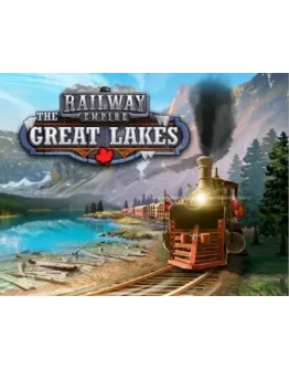 Railway Empire: DLC The Great Lakes (Steam KEY)+ПОДАРОК