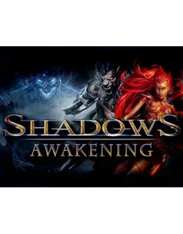Shadows: Awakening (Steam KEY) + ПОДАРОК