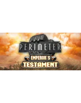 Perimeter: Emperor's TestamentSTEAM КЛЮЧ РФ+МИР