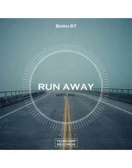 Born 87 - Run Away (Original Mix)