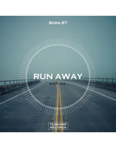 Born 87 - Run Away (Original Mix)