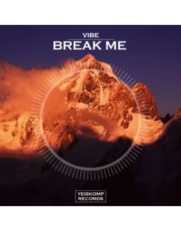 VIBE - Break Me (Original Mix)