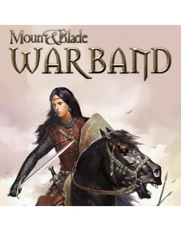 MOUNT & BLADE: WARBAND STEAM КЛЮЧ MOUNT & BLADE: WARBAND STEAM КЛЮЧ