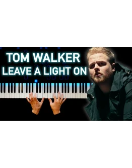 Tom Walker - Leave a Light On