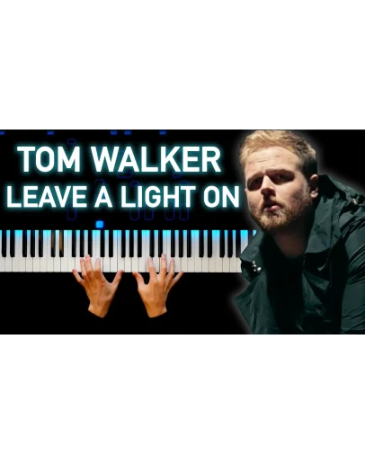 Tom Walker - Leave a Light On
