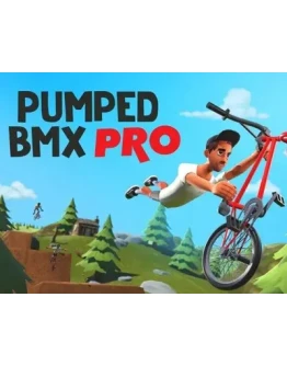 Pumped BMX Pro (GLOBAL Steam KEY) + ПОДАРОК