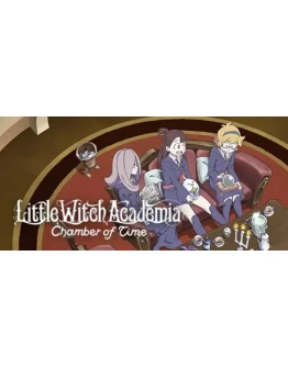 Little Witch Academia: Chamber of Time (Steam KEY)RU