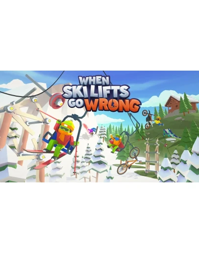 WHEN SKI LIFTS GO WRONG (steam cd-key RU)