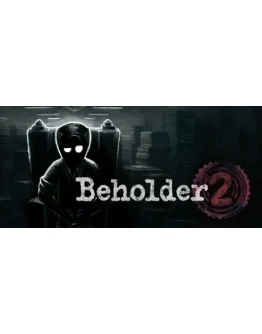 Beholder 2 - Steam Access OFFLINE