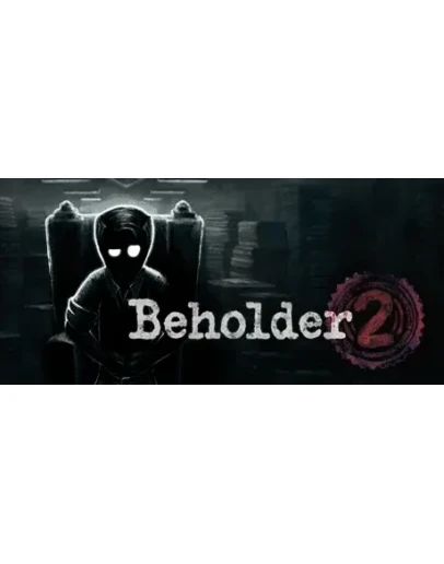 Beholder 2 - Steam Access OFFLINE