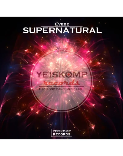 Evebe - Supernatural (Original Mix)